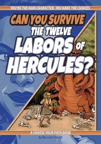 Can You Survive the Twelve Labors of Hercules? cover