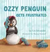 Ozzy Penguin Gets Frustrated cover