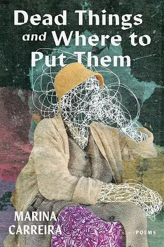 Dead Things and Where to Put Them cover