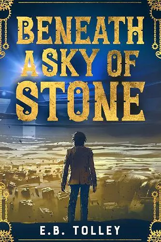Beneath a Sky of Stone cover