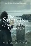 The Secrets of the Old Post Cemetery cover