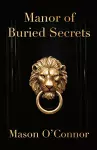Manor of Buried Secrets cover