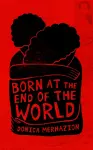 Born at the End of the World cover