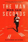 The Man Who Saw Seconds cover