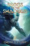 Songs for the Shadows cover