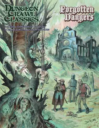 Dungeon Crawl Classics #107 Forgotten Dangers cover