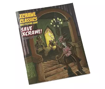 Xcrawl Classics #7: Save Xcrawl! cover