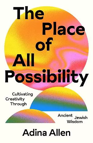 The Place of All Possibility cover