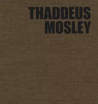 Thaddeus Mosley: Weight in Space cover