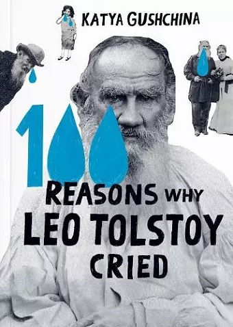 100 Reasons Why Leo Tolstoy Cried cover