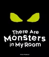 There Are Monsters in My Room cover