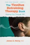 The Tinnitus Retraining Therapy Book cover