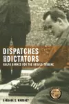 Dispatches and Dictators cover