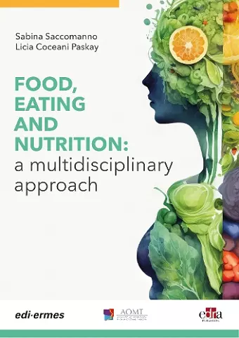 Food, Eating and Nutrition: A Multidisciplinary Approach cover