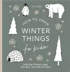 Winter Things: How to Draw Books for Kids with Christmas trees, Elves, Wreaths, Gifts, and Santa Claus cover