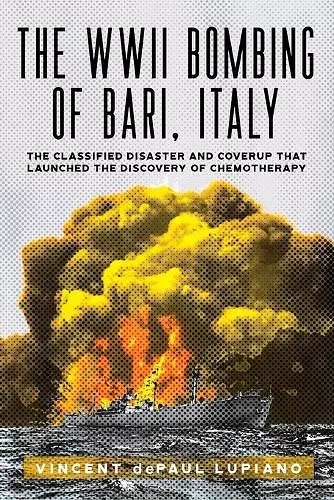 The WWII Bombing of Bari, Italy cover