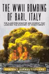 The WWII Bombing of Bari, Italy cover