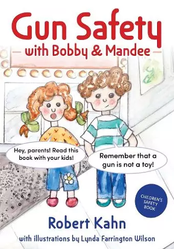 Bobby and Mandee's Gun Safety Book cover