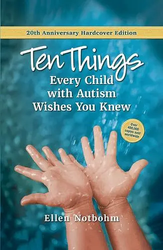 Ten Things Every Child with Autism Wishes You Knew cover