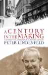 A Century in the Making cover