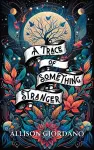 A Trace of Something Stranger cover