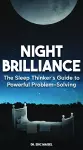 The Sleep Thinker's Guide to Powerful Problem-Solving cover