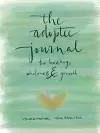 An Adoptee's Journal for Healing, Wholeness & Growth cover