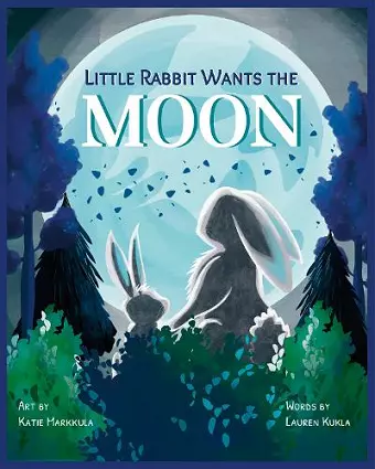 Little Rabbit Wants the Moon cover