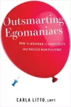 Outsmarting Egomaniacs cover