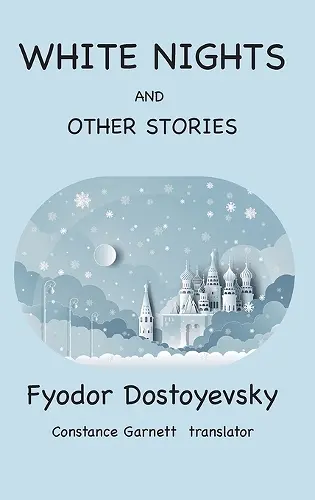 White Nights and Other Stories cover