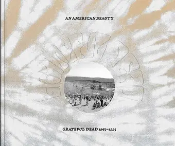An American Beauty: Grateful Dead 1965–1995 cover