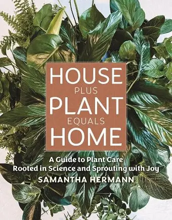 House Plus Plant Equals Home cover