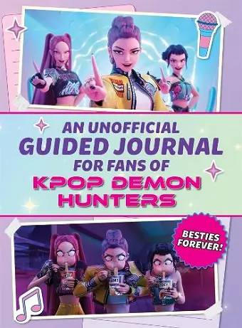 An Unofficial Guided Journal for Fans of Kpop Demon Hunters cover