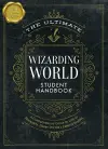The Ultimate Wizarding World Student Handbook (Illustrated Edition) cover
