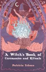 A Witch's Book of Ceremomies and Rituals cover