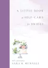 A Little Book of Self-Care for Brides cover