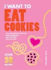 I Want to Eat Cookies cover