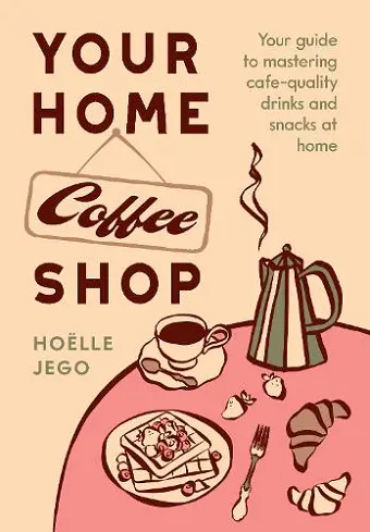 Your Home Coffee Shop cover