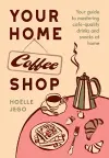 Your Home Coffee Shop cover