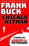 Frank Buck: Chicago Hitman cover