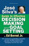José Silva's Guide to Effective Decision Making and Goal Setting cover