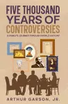Five Thousand Years of Controversies cover