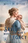 Saving the Mountain Man's Legacy cover