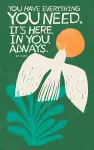 Write Now - "You Have Everything You Need. It's Here, In You, Always" - M.H. Clark cover