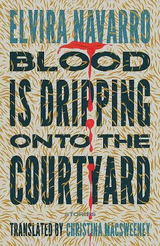 Blood Is Dripping onto the Courtyard cover