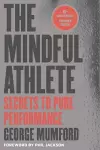 The Mindful Athlete: Second Edition cover