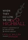 When They Go Low, We Go Highball cover