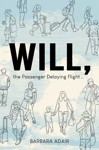 Will, the Passenger Delaying Flight cover