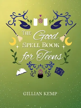The Good Spell Book for Teens cover