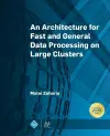 An Architecture for Fast and General Data Processing on Large Clusters cover